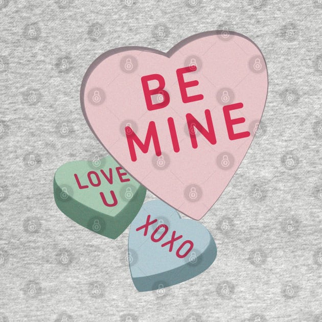 Be Mine - Candy Hearts by YourGoods